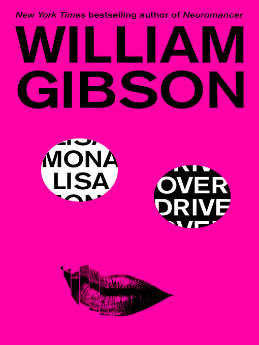 Title details for Mona Lisa Overdrive by William Gibson - Available